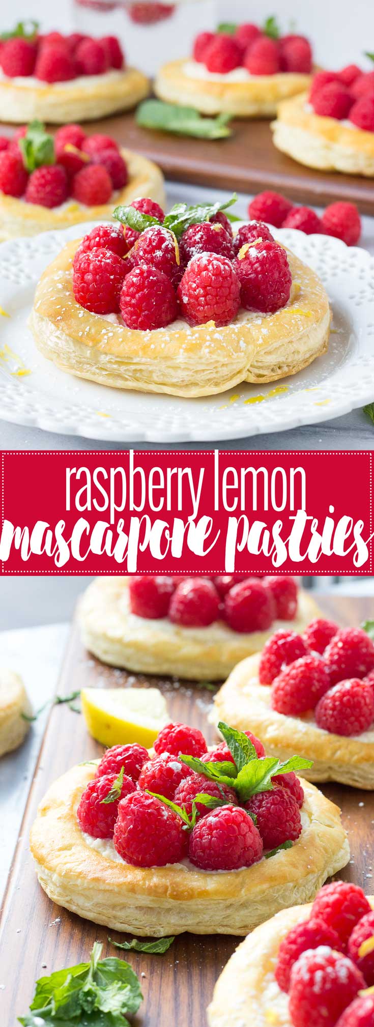 Raspberry Lemon Mascarpone Pastries - Light, flaky Puff Pastry Sheets filled with creamy mascarpone and lemon zest, topped with ripe raspberries and fresh mint - THE recipe for spring brunch!