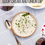 bowl of sour cream and onion dip with text above "grilled sour cream and onion dip"