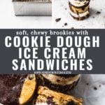 Collage with ice cream sandwiches and text overlay "cookie dough ice cream sandwiches"