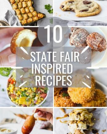 collage with text "10 state fair inspired recipes"