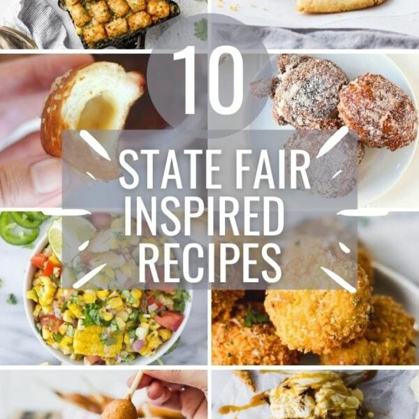 collage with text "10 state fair inspired recipes"