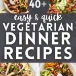 Vegetarian Dinner Recipes Pinterest Image