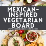 Mexican Charcuterie Board Pinterest Image