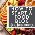 How to Start a Food Blog - Text Image