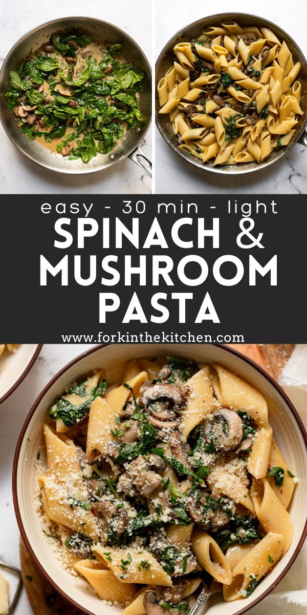 30-Minute Spinach and Mushroom Pasta in a Light Cream Sauce - Fork in ...